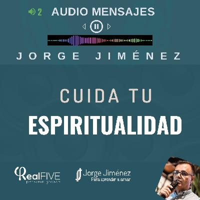 2. Cuida tu espiritualidad