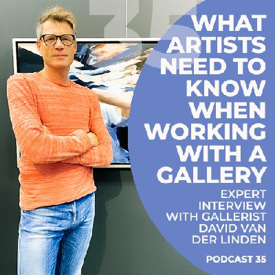 What Artists Need to Know When Working with a Gallery - Gallerist David van der Linden