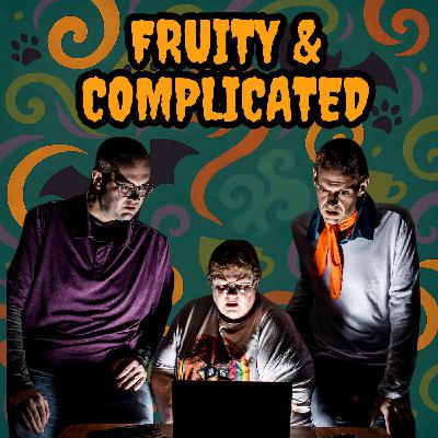 134: Fruity & Complicated: Tea, Murder, and the Domino Delo