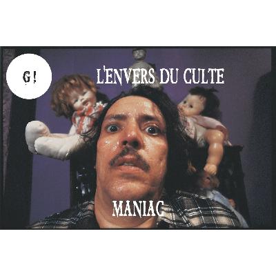 Genre #10: L'Envers du culte - Maniac (1980)