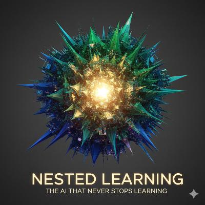 Nested Learning: The Illusion of Deep Learning Architectures Nested Learning: The Illusion of Deep Learning Architectures