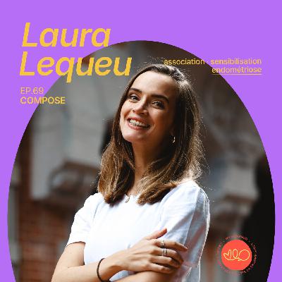 69. Laura Lequeu - "Le premier jour d’une nouvelle vie"