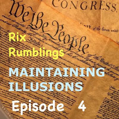 Episode 4, Maintaining Illusions, Increasing Property Values Episode 4, Maintaining Illusions, Increasing Property Values