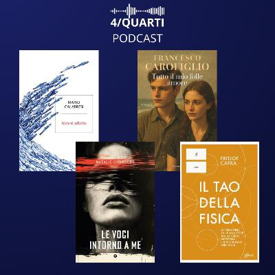 4/quarti: Carofiglio, Capra, Chandler, Calabresi: i libri più interessanti questa settimana in libreria