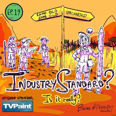Ep. 19 - A Little Thing Called “Industry Standard”
