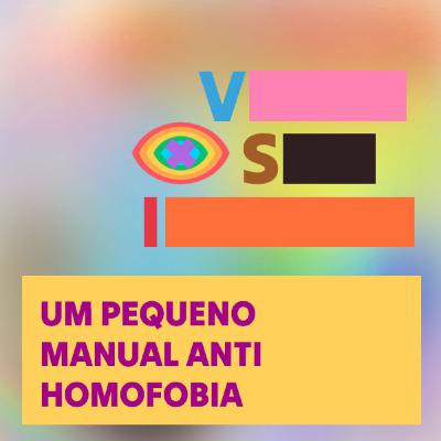 #38 - Pequeno Manual Anti Homofobia