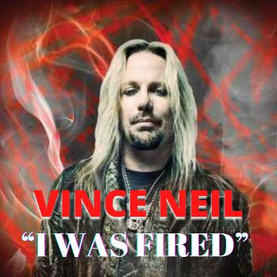 Vince Neil, Was He Fired From Motley Crue or Did He Quit The Band?