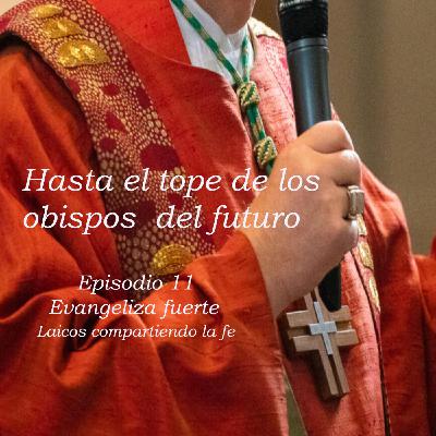 Hasta el tope de los obispos del futuro
