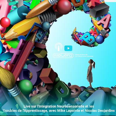 Live sur l'intégration neurosensorielle avec Michael Lapointe et Nicolas Desjardins