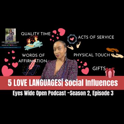 5 LOVE LANGUAGES| SOCIAL INFLUENCES