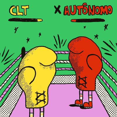 CLT x Autônomo