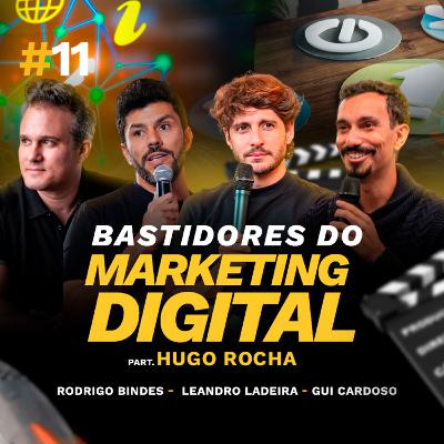 BASTIDORES DO MARKETING DIGITAL com Leandro Ladeira e Hugo Rocha | Podcast 2 CENTAVOS #011