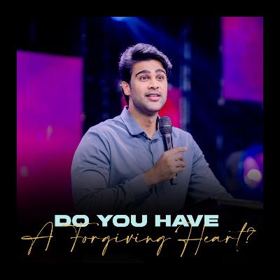 Do You Have A Forgiving Heart? Do You Have A Forgiving Heart?