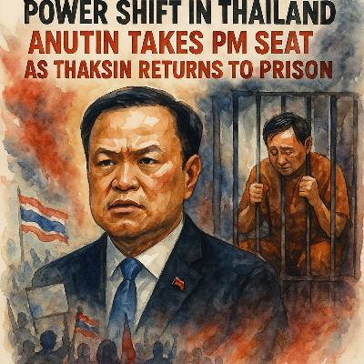 Power Shift in Thailand: Anutin Takes PM Seat as Thaksin Returns to Prison