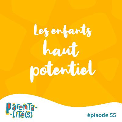 Les enfants haut potentiel Les enfants haut potentiel