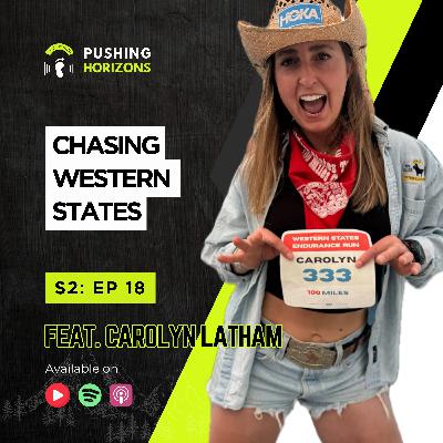 Carolyn Latham | Chasing Western States | Season 2 EP 18