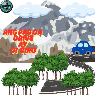 Ang pag da Drive ay di biro