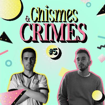 Teorías de la Conspiración y el Crimen del Aburrimiento | Chismes & CRIMES #5