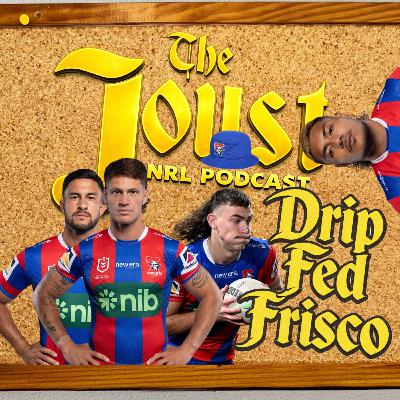 THE JOUST - 2026 - EP03 - DRIP FED FRISCO THE JOUST - 2026 - EP03 - DRIP FED FRISCO