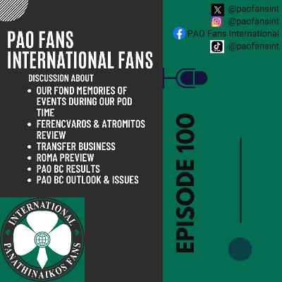PAO Fans International - Episode 100! PAO FC & Panathinaikos BC talk. Global chat today PAO Fans International - Episode 100! PAO FC & Panathinaikos BC talk. Global chat today