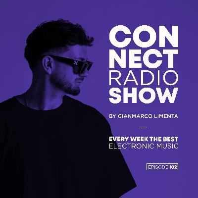 Connect Radio Show EP102 By Gianmarco Limenta