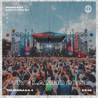 66 | Vive Latino 2023: Uno de los festivales con más actividades extra musicales en LATAM 66 | Vive Latino 2023: Uno de los festivales con más actividades extra musicales en LATAM