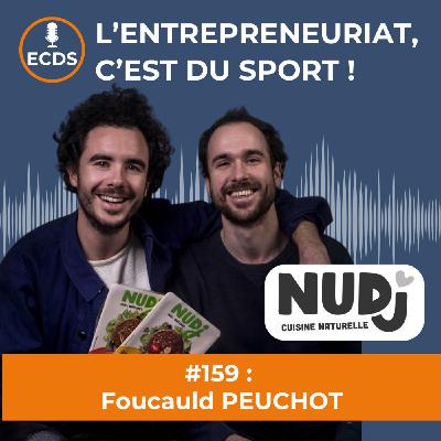 Foucauld PEUCHOT de NUDJ - La cuisine naturelle, c'est d'abord oser transformer son quotidien