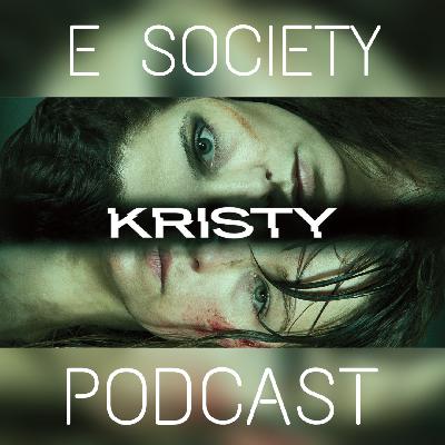 E Society Podcast - 31 Days of Horror: Kristy (2014)