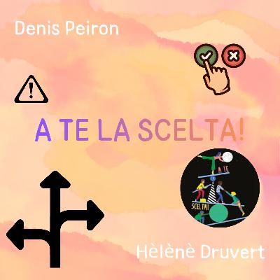 #Ioleggoperché-2^C-D. Peiron-H. Druvert, A te la scelta.