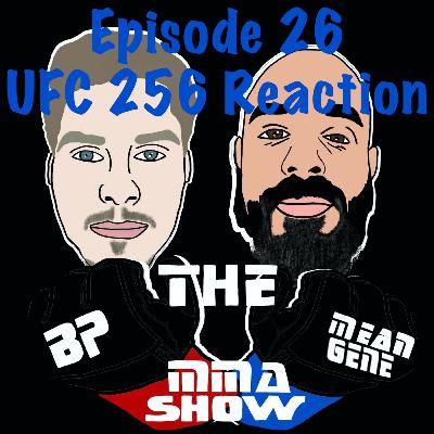 Episode 26: UFC 256 Reaction