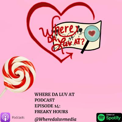 Episode 14: Freaky Hours