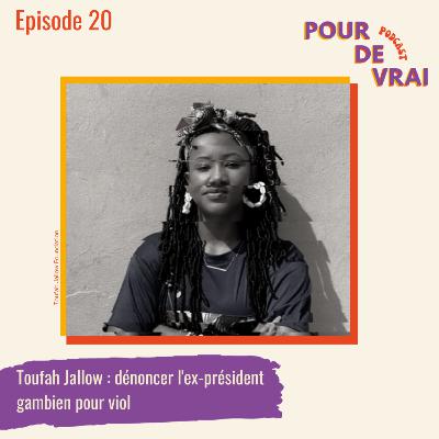 Toufah Jallow : dénoncer l'ex-président pour viol #20