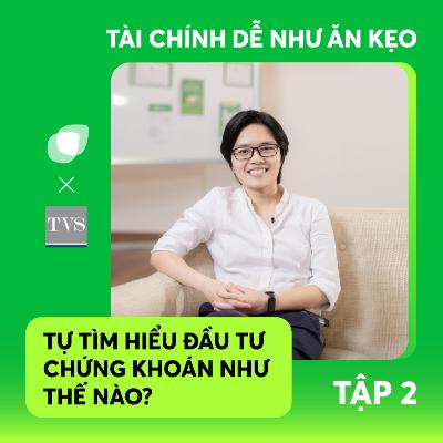 #2 Tự tìm hiểu đầu tư chứng khoán như thế nào? #2 Tự tìm hiểu đầu tư chứng khoán như thế nào?