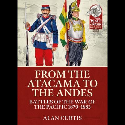 Alan Curtis on The War Of The Pacific 1879-1883