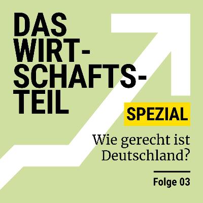 Wirtschaftsteil-Spezial: Soziale Gerechtigkeit
