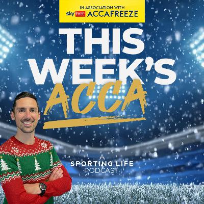 Still feeling the Blues | This Week's Acca's 13/1 Festive Short