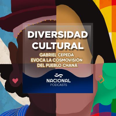 Diversidad cultural - Gabriel Cepeda evoca la cosmovisión del pueblo chaná
