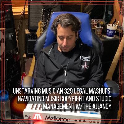 329 Legal Mashups: Navigating Music Copyright and Studio Management with George Ajjan 329 Legal Mashups: Navigating Music Copyright and Studio Management with George Ajjan