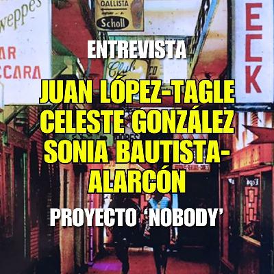 Entrevista a Sonia Bautista-Alarcón, Juan López-Tagle y Celeste González | Cortometraje Nobody