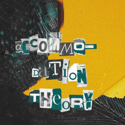 Accommodation Theory S1:E3
