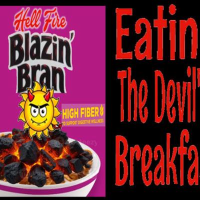 Show sample for 10/29/25: HELLFIRE BLAZIN - BRAN EATING THE DEVIL'S BREAKFAST W/ AARON COLLINS AND JUNE LUNDGREN Show sample for 10/29/25: HELLFIRE BLAZIN - BRAN EATING THE DEVIL'S BREAKFAST W/ AARON COLLINS AND JUNE LUNDGREN