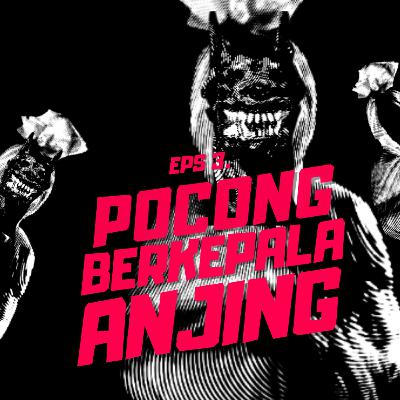 Pocong Berkepala Anjing