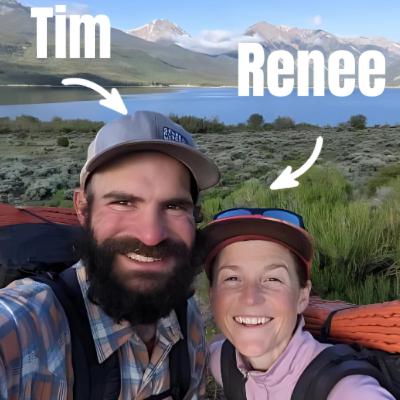 #144 - Pushing Limits with the Thru Hikers, Tim & Renee