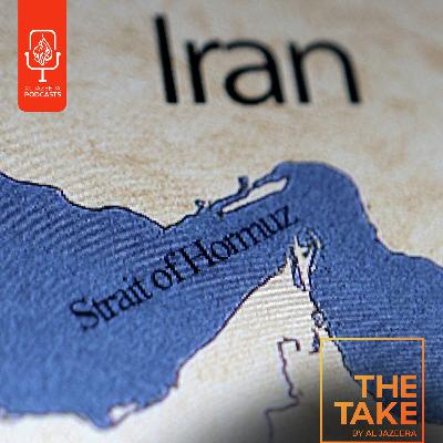 Another Take: Iran, the US and the standoff in the Strait of Hormuz Another Take: Iran, the US and the standoff in the Strait of Hormuz