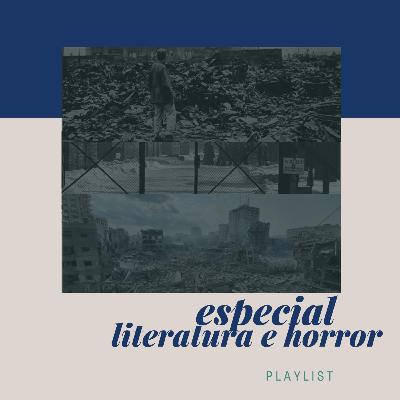 Literatura e horror : o que difere o terror do horror quando falamos da guerra?