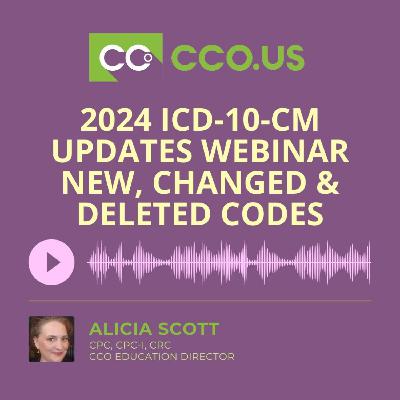 2024 ICD-10-CM Updates Webinar - Learn About New, Changed and Deleted ICD-10-CM Codes 2024 ICD-10-CM Updates Webinar - Learn About New, Changed and Deleted ICD-10-CM Codes