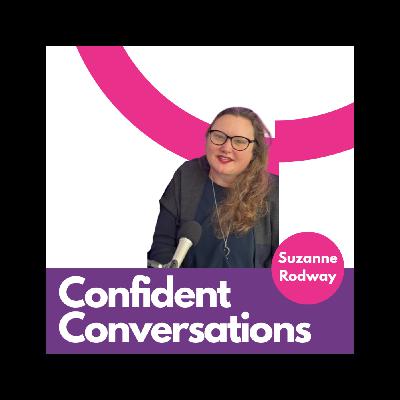 Confident Conversations Series Two - Suzanne Rodway with Kate Nash OBE