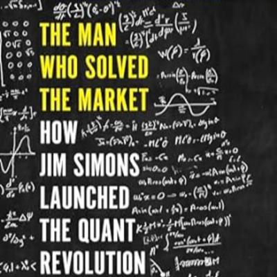 #120 The Man Who Solved The Market by Gregory Zuckerman #120 The Man Who Solved The Market by Gregory Zuckerman