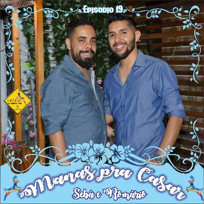 MCA - Ep. 19 - Manas pra Casar