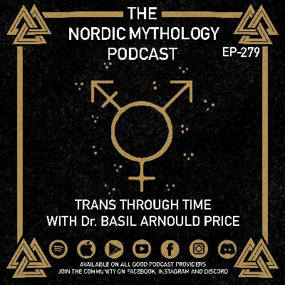 Ep 279 - Trans Through Time with Dr. Basil Arnould Price